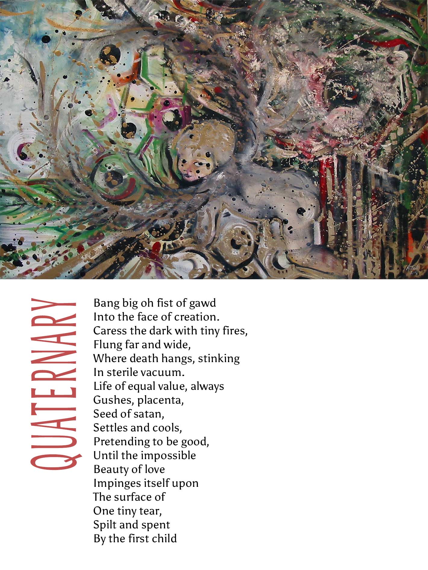 Artwork titled Quaternary with gold, black, red, yellow, green and white paint, and among the streaks, swirls and shapes, there is a small child looking at the viewer and a large green leaf. The text below the image is a poetic reflection.